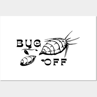 Bug Off Design Posters and Art